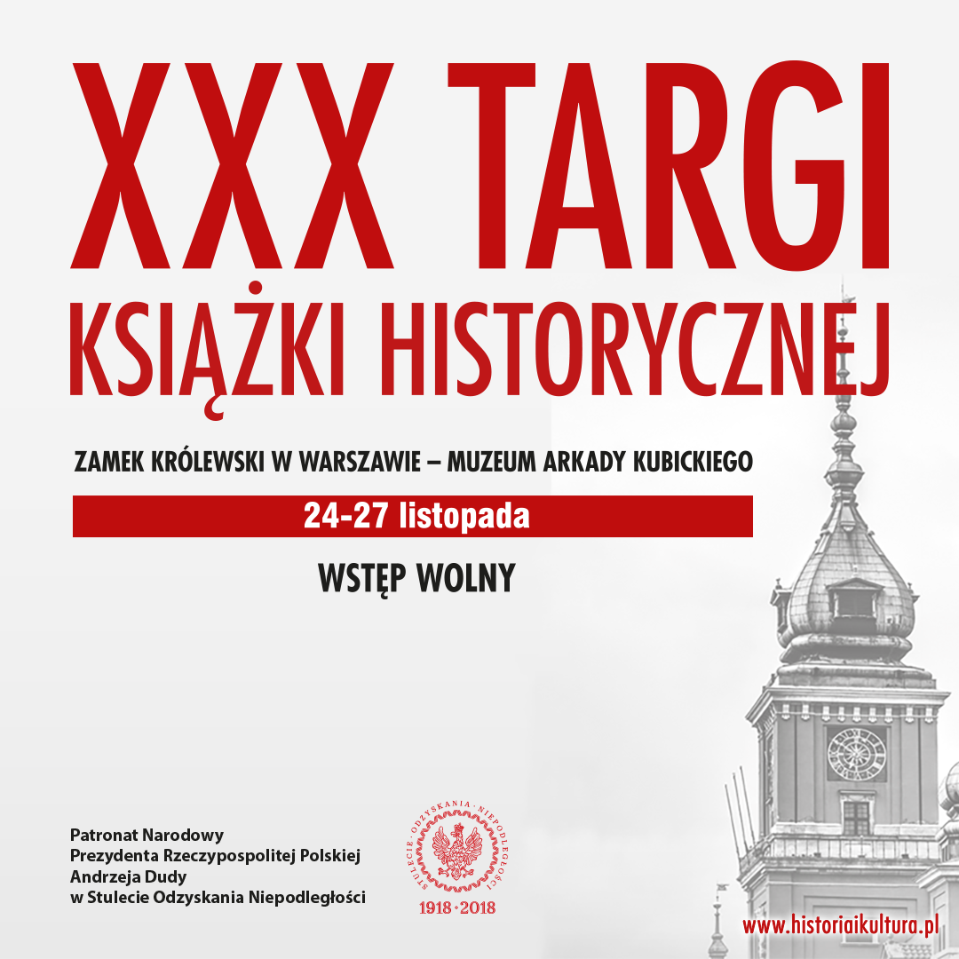 XXX jubileuszowa edycja Targów Książki Historycznej